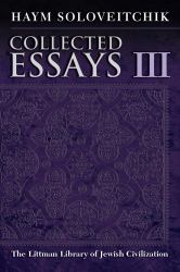 The Littman Library of Jewish Civilization : Collected Essays