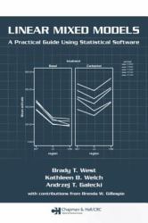 Linear Mixed Models : A Practical Guide Using Statistical Software