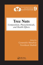 Tree Nuts : Composition, Phytochemicals, and Health Effects