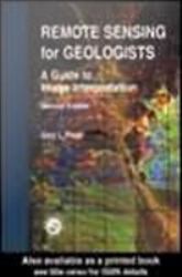 Remote Sensing for Geologists : A Guide to Image Interpretation