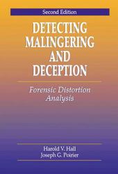 Detecting Malingering and Deception : Forensic Distortion Analysis, Second Edition