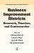 Business Improvement Districts : Research, Theories, and Controversies Business Improvement Districts : Research, Theories, and Controversies