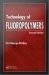 Technology of Fluoropolymers