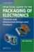 Practical Guide to the Packaging of Electronics, Second Edition : Thermal and Mechanical Design and Analysis