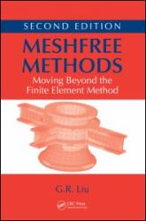 Meshfree Methods : Moving Beyond the Finite Element Method, Second Edition
