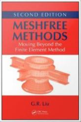 Meshfree Methods : Moving Beyond the Finite Element Method, Second Edition