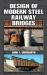 Design of Modern Steel Railway Bridges Design of Modern Steel Railway Bridges