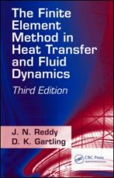 The Finite Element Method in Heat Transfer and Fluid Dynamics