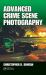Advanced Crime Scene Photography