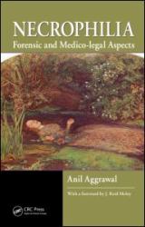 Necrophilia : Forensic and Medico-Legal Aspects