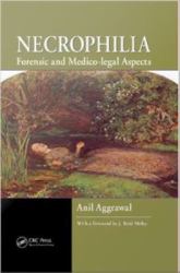 Necrophilia : Forensic and Medico-Legal Aspects