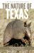 Nature of Texas : An Introduction to Familiar Plants, Animals and Outstanding Natural Attractions