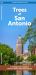 San Antonio Trees : A Folding Pocket Guide to Native and Other Distinctive Species