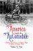 America and the Automobile : A Historical Entertainment of the Mechanics, Moguls, and Moments That Changed a Nation