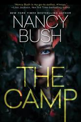 The Camp : A Thrilling Novel of Suspense with a Shocking Twist