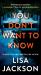 You Don't Want to Know (RDS)