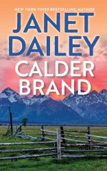 Calder Brand : A Beautifully Written Historical Romance Saga