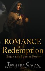Romance and Redemption : Enjoy the Book of Ruth