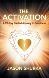 The Activation : A 23-Day Guided Journey to Greatness