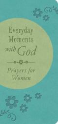 Everyday Moments with God