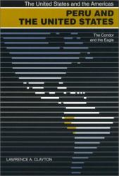 Peru and the United States : The Condor and the Eagle