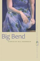 Big Bend : Stories