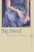 Big Bend : Stories Big Bend : Stories