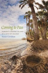 Coming to Pass : Florida's Coastal Islands in a Gulf of Change