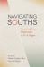 Navigating Souths : Transdisciplinary Explorations of a U. S. Region