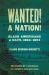 Wanted! a Nation! : Black Americans and Haiti, 1804-1893