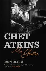 Chet Atkins : Mr. Guitar