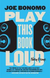 Play This Book Loud : Noisy Essays
