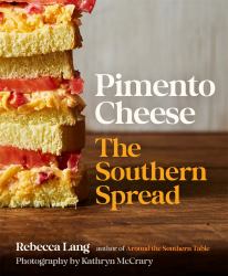 Pimento Cheese : The Southern Spread