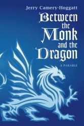 Between the Monk and the Dragon : A Parable