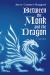 Between the Monk and the Dragon : A Parable