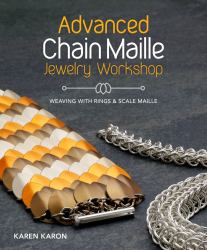 Advanced Chain Maille Jewelry Workshop : Weaving with Rings and Scale Maille