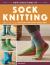 New Directions in Sock Knitting : 18 Innovative Designs Knitted from Every Which Way