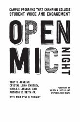 Open Mic Night : Campus Programs That Champion College Student Voice and Engagement