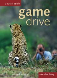 Game Drive: a Safari Guide
