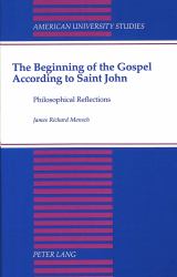 The Gospel According to St. John : Philosophical Perspectives
