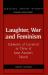 Laughter, War and Feminism Vol. 11 : Elements of Carnival in Three of Jane Austen's Novels