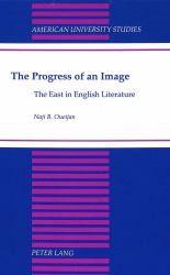 The Progress of an Image Vol. 181 : The East in English Literature