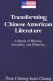 Transforming Chinese American Literature : A Study of History, Sexuality, and Ethnicity