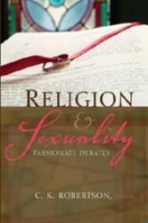 Religion and Sexuality : Passionate Debates