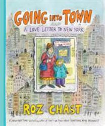 Going into Town : A Love Letter to New York