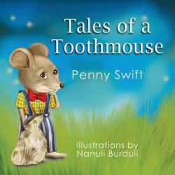 Tales of a Toothmouse