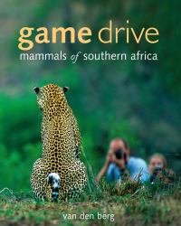 Game Drive : Mammals of Southern Africa