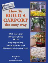 How to Build a Carport : The Easy Way