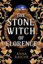 The Stone Witch of Florence : A Novel