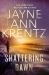 Shattering Dawn Shattering Dawn